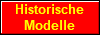 Historische
Modelle