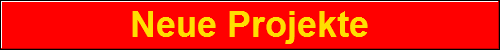 Neue Projekte